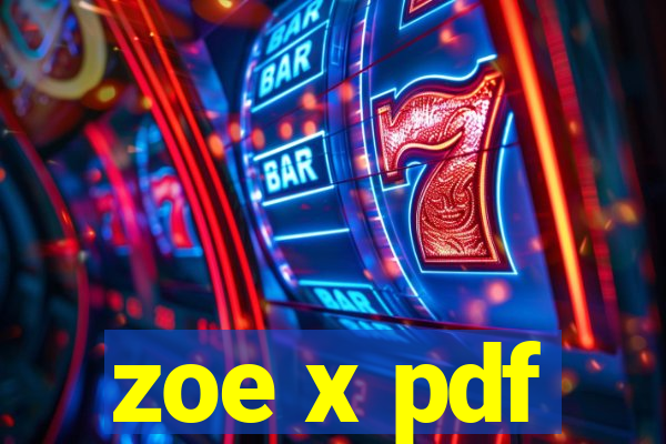 zoe x pdf